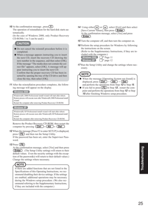 Page 2525
Troubleshooting
10\b	
\f

\b\f
Y 


\b	
\b


\b	




\f



\b
	
\b\b !
#$!%&(
\b)\
*
11After the reinstallation procedure completes, the follow-
ing message will appear on the display.
Windows XP

\b!*+  	
\b
\

\b

,

\


	)!
\
-\f
	\
\b !*+  	
\b

\b


,
...