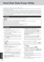 Page 38
38
Appendix
Hard Disk Data Erase Utility
This computer is equipped with a utility for erasing hard disk data.
When disposing of or transferring ownership of this device, erase all da\
ta on the hard disk in order to prevent the theft of hard disk
data by following the steps below.
NOTE
Be sure the AC adaptor is connected until the procedure is completed.
This utility can only be used for internal hard disk.  It cannot be used\
 to erase data from external hard disks.
This utility cannot erase data from...