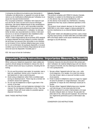 Page 55
Preparations
Lentreprise de télécommunications peut demander à 
lutilisateur de débrancher un appareil à la suite de répa-
rations ou de modifications effectuées par lutilisateur ou à 
cause de mauvais fonctionnement.
Pour sa propre protection, lutilisateur doit sassurer que 
tous les fils de mise à la terre de la source dénergie
électrique, des lignes téléphoniques et des canalisations 
deau métalliques, sil y en a, sont raccordés ensemble.
Cette précaution est particulièrement importante dans les...