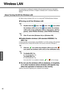 Page 4040
Operation
Useful Information
Wireless LAN
For instructions on settings for wireless LAN and cautions during use, click [start] - 
[Reference Manual], and refer to “Chapter 5: Wireless LAN” in onscreen Reference 
Manual.
About Turning On/Off the Wireless LAN
zBefore using a wireless LAN, turn it on using Intel® PROSet/Wireless Software.
‹Turning on/off the Wireless LAN
1Double-click the   icon / the   icon / the   icon (when 
the wireless LAN is on) or the   icon (when the wireless 
LAN is off) on the...