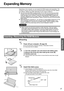 Page 27
27
Getting Started
Expanding Memory
Depending on the computer, you can expand the RAM module (sold separately). The 
increase in memory will improve the processing speed of Windows and other applica-
tion software. (Effects may differ depending on your usage conditions.)
z Use recommended RAM module products. Do not use non-recommended RAM 
modules. Non-recommended RAM modules may not operate properly, and may 
cause damage to your computer. Some non-recommended RAM modules may 
overheat, causing the...