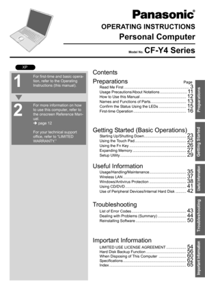 Page 1Contents
Preparations
Page
Getting Started (Basic Operations)
Troubleshooting Useful Information
Important Information
Preparations Getting Started
Useful Information
Troubleshooting
Important Information
OPERATING INSTRUCTIONS
Personal Computer
Model No. CF-Y4 Series
XP
Read Me First ..............................................................
3
Usage Precautions/About Notations ..........................11
How to Use this Manual ............................................12
Names and Functions of...