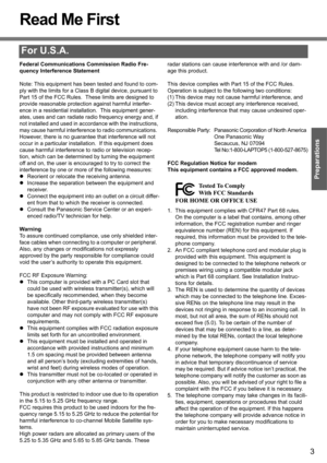Page 33
Preparations
Read Me First
For U.S.A.
Federal Communications Commission Radio Fre-
quency Interference Statement
Note: This equipment has been tested and found to com-
ply with the limits for a Class B digital device, pursuant to 
Part 15 of the FCC Rules.  These limits are designed to 
provide reasonable protection against harmful interfer-
ence in a residential installation.  This equipment gener-
ates, uses and can radiate radio frequency energy and, if 
not installed and used in accordance with the...