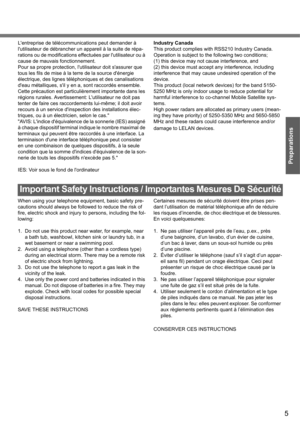 Page 55
Preparations
Lentreprise de télécommunications peut demander à 
lutilisateur de débrancher un appareil à la suite de répa-
rations ou de modifications effectuées par lutilisateur ou à 
cause de mauvais fonctionnement.
Pour sa propre protection, lutilisateur doit sassurer que 
tous les fils de mise à la terre de la source dénergie
électrique, des lignes téléphoniques et des canalisations 
deau métalliques, sil y en a, sont raccordés ensemble.
Cette précaution est particulièrement importante dans les...