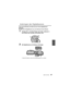 Page 57(GER) VQT4V8157
Anbringen der Digitalkamera
Lesen Sie die Hinweise auf Seite 59, bevor Sie die Digitalkamera 
anbringen.
Schalten Sie die Digitalkamera aus und entfernen Sie den Riemen.
1Drücken Sie 2 mit dem Finger nach oben, während 1 
zum Öffnen der Schnalle verschoben wird.
2Die Digitalkamera am Gehäuse anbringen.
•
Achten Sie darauf, nicht an die Schattenblende  1 zu stoßen.

1
DMW-MCTZ35&40_PP&E-VQT4V81.book  57 ページ  ２０１３年１月７日　月曜日　午後２時７分 
