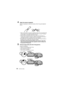 Page 10VQT4V81 (ENG)10
4Apply the grease (supplied).
Apply O-ring grease to clean the surface of the O-ring and replenish 
the oil.
•Apply a rice-grain size of grease (supplied) evenly to the O-ring with the tip 
of your finger. (Do not apply the grease with paper or a cloth. The fibers 
from the paper or cloth may stick to the O-ring.)
•If there is too much grease on the O-ring, dirt and dust will stick to it 
causing water to leak in. Therefore, hold the O-ring between the balls of 
your finger and thumb and...