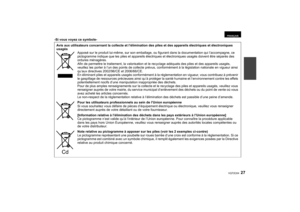 Page 2727
VQT2C64
-Si vous voyez ce symbole-Avis aux utilisateurs concernant la collecte et l’élimination des piles et des appareils électriques et électroniques 
usagésApposé sur le produit lui-même, sur son emballage, ou figurant dans la documentation qui l’accompagne, ce 
pictogramme indique que les piles et appareils électri ques et électroniques usagés doivent être séparés des 
ordures ménagères.
Afin de permettre le traitement, la valorisation et le recyclage adéquats des piles et des appareils usagés,...