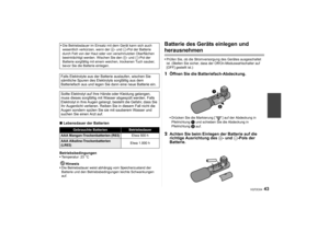 Page 4343
VQT2C64
∫Lebensdauer der Batterien
Betriebsbedingungen Temperatur: 23 °C
Hinweis
Die Betriebsdauer weist abhängig vom Speicherzustand der 
Batterie und den Betriebsbedingungen leichte Schwankungen 
auf.
Batterie des Geräts einlegen und herausnehmenPrüfen Sie, ob die Stromversorgung des Gerätes ausgeschaltet 
ist. (Stellen Sie sicher, dass der Off/On-Moduswahlschalter auf 
[OFF] gestellt ist.)1 Öffnen Sie die Batteriefach-Abdeckung.
Drücken Sie die Markierung [ ] auf der Abdeckung in 
Pfeilrichtung 
1...