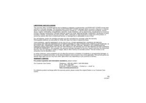 Page 1515
VQT2B41
LIMITATIONS AND EXCLUSIONSThis warranty ONLY COVERS failures due to defects in materials or workmanship, and DOES NOT COVER normal wear 
and tear or cosmetic damage. The warranty ALSO DOES NOT COVER damages which occurred in shipment, or failures 
which are caused by products not supplied by Panasonic Canada Inc., or failures which result from accidents, misuse, 
abuse, neglect, mishandling, misapplication, alteration, faulty installation, set-up adjustments, misadjustment of consumer...