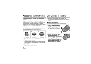 Page 2020VQT2B41Accesorios suministrados[Controles a realizar cuando va a desembalar la 
unidad]
Al quitar la unidad de su embalaje, compruebe que 
se encuentren la unidad principal y los accesorios 
suministrados. Además compruebe el aspecto 
externo y las funciones para verificar que no hayan 
padecidos daños durante la distribución y el 
transporte.
Por si encuentra un cualquier problema, antes de 
usar el producto llame a su comerciante.1
Bolsa de almacenamiento del objetivo
2
Tapa trasera del objetivo
(La...