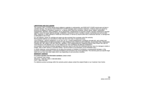 Page 1515
(ENG) VQT4Y53
LIMITATIONS AND EXCLUSIONSThis warranty ONLY COVERS failures due to defects in materials or workmanship, and DOES NOT COVER normal wear and tear or 
cosmetic damage. The warranty ALSO DOES NOT COVER damages which occurred in shipment, or failures which are caused by 
products not supplied by Panasonic Canada Inc., or failures which result from accidents, misuse, abuse, neglect, mishandling, 
misapplication, alteration, faulty installation, set-up adjustments, misadjustment of consumer...