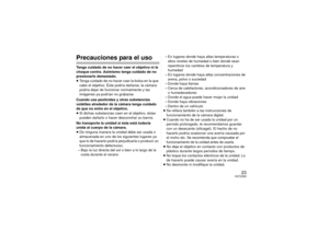 Page 2323
VQT2Z62
Precauciones para el usoTenga cuidado de no hacer caer el objetivo ni le 
choque contra. Asimismo tenga cuidado de no 
presionarlo demasiado.
≥Tenga cuidado de no hacer caer la bolsa en la que 
cabe el objetivo. Éste podría dañarse, la cámara 
podría dejar de funcionar normalmente y las 
imágenes ya podrían no grabarse.
Cuando usa pesticidas y otras substancias 
volátiles alrededor de la cámara tenga cuidado 
de que no entre en el objetivo.
≥ Si dichas substancias caen en el objetivo, éstas...