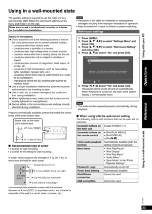 Page 2323
VQT2Z87
Reference Operations
Using in a wall-mounted stateUsing with your PC
The speciﬁ c setting is required to use the main unit in a 
wall-mounted state. Make the wall-mount settings on the 
menu and install it on the wall.
Make sure to ask a professional mounter or a dealer 
for installation/uninstallation.
Notes for installation
Do not install this unit at the following locations to ensure 
this unit’s performance and to prevent potential troubles.
–  Locations other than vertical walls
–...