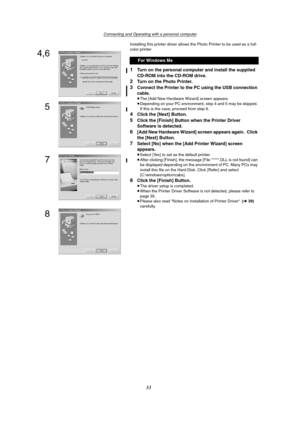 Page 33Connecting and Operating with a personal computer
33
Installing this printer driver allows the Photo Printer to be used as a full-
color printer.
1Turn on the personal computer and install the supplied 
CD-ROM into the CD-ROM drive.
2Turn on the Photo Printer. 
3Connect the Printer to the PC using the USB connection 
cable.
≥The [Add New Hardware Wizard] screen appears.
≥Depending on your PC environment, step 4 and 5 may be skipped. 
If this is the case, proceed from step 6.
4Click the [Next] Button....