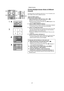 Page 22Multiple Functions
22
Printing Multiple Screen Shots of Different 
Pictures
The Photo Printer can divide the screen into 2, 4, 9 or 16 sections, and 
print multiple screen shots of different pictures.
≥Select the INPUT method.
≥Make the Index Display appear.
1Select the pictures, and mark them with A (¥). 
≥Repeat for the selected number of pictures.
≥Select the picture and then press 
A to make (¥) disappear, if you 
cancel the selected pictures.
2Press B (MULTI (SELECT) Button).
≥[Select16], [Select9],...