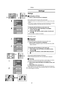 Page 29Settings
29
Settings
Settings
ªSet Number of Prints
1
Press A when the picture is displayed.
≥The number of prints increases when pressing A. 
≥The Photo Printer can continuously print up to 10 copies of the same 
image.
≥The number of pages remaining to be printed (including the currently 
printing page) appears in the lower left corner of the screen.
≥Press 
C to cancel.
ªSetting Dates
DATE PRINTING
Prints the picture with recorded date in the lower right corner.
1Press B when the picture is...