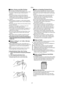 Page 45Others
45 ªBefore, During, and After Printing
≥Do not write on the paper before printing on it.
≥Do not forcibly pull out the Ink Cassette or paper, shake 
the printer, or add more paper while printing is in 
progress.
≥Removing the Paper Cassette while printing is in 
progress could result in a paper jam in which the 
jammed paper cannot be pulled out. The jammed paper 
can only be removed when the Paper Cassette is 
inserted.
≥While printing is in progress, no other buttons besides 
the Display/Cancel...