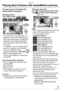 Page 17
Playback/Menu
1LSQT1098

To enjoy sound, connecting the 
Sound cable is necessary.
n Motion picturesPress w/q to select a picture with a 
motion picture icon [30fps       VGA]/[10fps       VGA]/ 
[30fps     QVGA]/[10fps     QVGA]/[15fps16:9H]/[30fps16:9L]/[10fps16:9L] and then press r to play back.
The motion picture recording time A is displayed on the screen. After playback starts, the motion picture recording time disappears and the elapsed playback time is displayed on the bottom right of the...