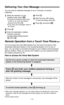 Page 10Remote Operation from a Touch Tone Phone
You can access the Voice Mail System from any touch tone phone if the
Automated Attendant System or the Answering System is on for any of
lines. You can listen to recorded messages in your mailbox and the general
delivery mailbox. When you access your mailbox, you are required to enter
the mailbox password (p. 8).
How to access the Voice Mail System
– 10–
Call the line’s phone number to which the Automated Attendant
System or the Answering System is assigned....