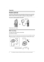 Page 6Preparation
6For assistance, please visit http://www.panasonic.com/consumersupport
Headset (optional)
Connecting an optional headset to the handset allows hands-free phone conversations. 
Please use only a Panasonic KX-TCA60, KX-TCA86, KX-TCA88, KX-TCA88HA, KX-
TCA91, KX-TCA92, or KX-TCA98 headset. See page 3 for ordering information.
To connect an optional headset to the handset
LModel shown is KX-TCA86.
Wall mounting
The charger can be wall mounted, as shown below.
1Connect the AC adaptor.
2Drive the...