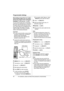 Page 44Programmable Settings
44For assistance, please visit http://www.panasonic.com/phonehelp
Recording songs from an audio 
device for ringer tones using the 
handset (“Customize ring”)
You can record songs (max. 30 seconds 
each) from an audio device by connecting 
the audio cable included with your base 
unit. These songs can be assigned as the 
handset ringer tone (page 43) and the 
ringer ID (page 27) for phone numbers 
stored in the handset phonebook.
Important:
LIf a call is received while a song is...