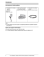 Page 4Introduction
4For assistance, please visit http://www.panasonic.com/phonehelp
Accessory information
Note:
LYou can expand your phone system by registering additional compatible Panasonic 
units (page 5).
Sales and support information
LTo order these accessories, call 1-800-332-5368.
LTTY users (hearing or speech impaired users) can call 1-866-605-1277. AAC adaptor for cordless 
camera
PQLV203
(Order No. 
PQWE1THA13M)
AWall mounting adaptor 
for cordless camera
(Order No. PQLP10267Z)ACall button for...