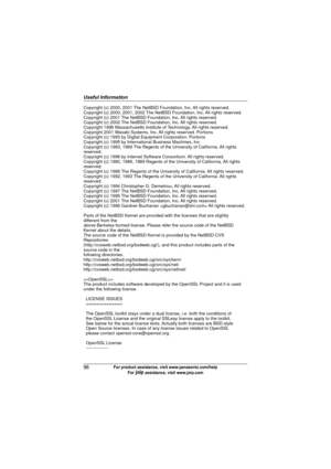 Page 96Useful Information
96For product assistance, visit www.panasonic.com/help
For A assistance, visit www.joip.com
Copyright (c) 2000, 2001 The NetBSD Foundation, Inc. All rights reserved. 
Copyright (c) 2000, 2001, 2002 The NetBSD Foundation, Inc. All rights reserved. 
Copyright (c) 2001 The NetBSD Foundation, Inc. All rights reserved. 
Copyright (c) 2002 The NetBSD Foundation, Inc. All rights reserved. 
Copyright 1998 Massachusetts Institute of Technology. All rights reserved. 
Copyright 2001 Wasabi...