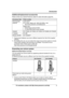 Page 5Additional/replacement accessories
P
lease contact your nearest Panasonic dealer for sales information (page 94). Accessory item Order number
Rechargeable
b
 atteries HHR-4DPA
* 1
R To order, please call 1-800-332-5368 or visit
http://www.panasonic.com/batterystore
Battery type:
–
 Nickel metal hydride (Ni-MH)
– 2 x AAA (R03) size for each handset
Headset KX-TCA60, KX-TCA93, KX-TCA94, KX-TCA400, KX-TCA430
T-adaptor KX-J66
Range extender KX-TGA405*
 2*1 Replacement batteries may have a different capacity...