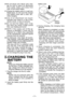 Page 3- 3 -  
  20) Do not abuse cord. Never carry char-
ger by cord or yank it to disconnect 
from outlet. Keep cord away from 
heat, oil and sharp edges.
  21) Charge the battery pack in a well ven-
tilated place, do not cover the charger 
and battery pack with a cloth, etc., 
while charging.
  22) Use of an attachment not recom-
mended may result in a risk of fire, 
electric shock, or injury to persons.
  23) Do not short the battery pack. A bat-
tery short can cause a large current 
flow, over heating and...