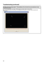 Page 2222
Troubleshooting (continued)
Q6: Why does this message appear? “Strong lighting in the environment\
 may cause light pen to stop 
functioning normally.”
A: The surrounding light is too bright. Interfering light can appear white \
as shown below.
Move those light sources or the screen, turn the lights off, use curtains or try other means to prevent such 
interference. 