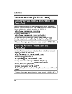 Page 10Customer services (for U.S.A. users)
10InstallationTGA20(en-en)_1201_ver022.pdf   102012/12/01   19:54:55
Customer Services Directory (United States and
Puerto Rico)
TTY users (hearing or speech impaired users) can call 1-877-833-8855.
TTY users (hearing or speech impaired users) can call 1-866-605-1277.
Accessory Purchases (United States and
Puerto Rico)
Obtain Product Information and Operating Assistance; locate your nearest 
Dealer or Service Center; purchase Parts and Accessories; or make Customer...