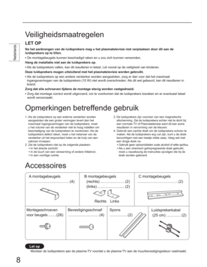 Page 8/(723
QLHWYHUSODDWVHQGRRUGLWDDQGH
OXLGVSUHNHUVRSWHWLOOHQ
‡

YHUZRQGHQ
+DQJGHLQVWDOODWLHQLHWDDQGHOXLGVSUHNHUVRS
‡

RRUDORSGHYHLOLJKHLGYDQNLQGHUHQ
GHQJHEUXLNW
‡]RUJHUGDQYRRUGDWKHWPD[LPDDO
GHQ$OVGLWZHOJHEHXUGNDQGLWUHVXOWHUHQLQ
EUDQG
GUDDLG
‡GHOXLGVSUHNHUVORVUDNHQHQHUHYHQWXHHOOHWVHO
ZRUGWYHURRU]DDNW
9HLOLJKHLGVPDDWUHJHOHQ
$FFHVVRLUHV




EHVFKDGLJLQJYDQGHOXLGVSUHNHUVWHYRRUNRPHQ$OVGH


YDNPDQLQURHSHQ

‡
...
