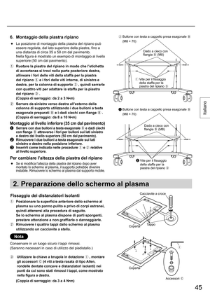 Page 4545
Italiano
6.  Montaggio della piastra ripiano
 ●  La posizione di montaggio della piastra del ripiano può 
essere regolata, dal lato superiore della piastra, fino a 
una distanza di circa 35 o 50 cm dal pavimento.
Nella figura è mostrato un esempio di montaggio al livello 
superiore (50 cm dal pavimento).
  Ruotare la piastra del ripiano in modo che l’etichetta 
di avvertenza si trovi nella parte posteriore destra, 
allineare i fori delle viti della staffa per la piastra 
del ripiano 
 e i fori delle...