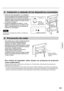 Page 6565
Español
4. Instalación y cableado de los dispositivos conectados
  Inserte las cinco abrazaderas 
 en cualquiera 
de los seis agujeros para abrazadera que hay en 
la parte posterior de las columnas de soporte 
izquierda y derecha en posiciones que faciliten el 
tendido de cables. Coloque los cables tal como 
se muestra en la figura.
  Coloque las pegatinas de cubierta 
 en los 
agujeros de repuesto que no se utilicen en los 
lados y la parte posterior de las columnas de 
soporte y en otros...