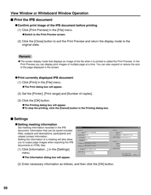 Page 5858
View Window or Whiteboard Window Operation
(1) Click [Print Preview] in the [File] menu.
C C
Switch to the Print Preview screen.
(2) Click the [Close] button to exit the Print Preview and return the display mode to the
original state.
nPrint the IPB document
C
C
Confirm print image of the IPB document before printing
CThe screen display mode that displays an image of the file when it is printed is called the Print Preview. In the
Print Preview you can display print images of multiple page at a time....