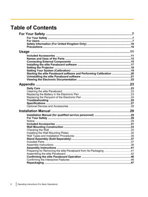 Page 8Table of Contents
For Your Safety .. ...................................................................................... 7
For Your Safety .. ............................................................................................................. 7
For Users ......................................................................................................................... 7
Safety Information (For United Kingdom Only) .. .......................................................10
Precautions...