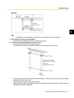 Page 4340 mm (1 9/16 in.)
784 mm 
(2 ft. 6 
7/8 in.)
30 mm (1 
3/16 in.)
44 mm (1 23/32 in.) (1 ft. 9 
21/32 in.)
222.5 mm (8 3/4 in.) 469.5 mm 
(1 ft. 6 1/2 in.)
462 mm 550 mm
(1 ft. 6 
3/16 in.) 40 mm (1 9/16 in.)
30 mm (1 
3/16 in.)
44 mm 
(1 23/32 in.) UB-T781 / UB-T781W: 813 mm (2 ft. 8 in.)
UB-T761: 550 mm (1 ft. 9 
21/32 in.)
UB-T781 / UB-T781W: 
982 mm (3 ft. 2 21/32 in.)
UB-T761: 
784 mm (2 ft. 6 
7/8 in.)  