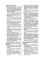 Page 32- 32 - 
Seguridad personal
1) Manténgase  alerta,  vigile  lo  que  haga 
y  utilice  sentido  común  cuando  haga 
funcionar  la  herramienta  eléctrica.  No 
utilice  una  herramienta  eléctrica  mientras 
está cansado o bajo la influencia de drogas, 
alcohol o medicamentos.
  Un  descuido  instantáneo  mientras  hace 
funcionar  las  herramientas  eléctricas  puede 
provocar una herida personal de gravedad.
2)   Utilice equipo de seguridad. Utilice siempre 
gafas protectoras.
  Un  equipo  de...