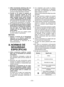 Page 33- 33 -  
3)  Utilice  herramientas  eléctricas  sólo  con 
los paquetes de batería especificados.
  El  uso  de  otros  paquetes  de  batería  puede 
provocar el riesgo de heridas e incendio.
4)   Cuando  no  se  utilice  el  paquete  de 
batería,  mantenga  alejado  de  otros 
objetos  metálicos  como  ganchos  de 
papel,  monedas,  llaves,  clavos,  tornillos 
u  otros  objetos  pequeños  que  puedan 
crear una conexión de un termi nal a otro.
  El  cortocircuito  de  terminales  de  batería 
puede...