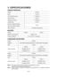 Page 43- 43 -  
X. ESPECIFICACIONES
UNIDAD PRINCIPAL
ModeloEY7552
Motor 18 V DC
Sin velocidad de carga 0 - 1550 min
-1
Torsión máxima 470 N·m
Impactos por minuto 0 - 2400 min
-1
Longitud total 214 mm
Peso (con batería: EY9L50) 2,6 kg
Peso (con batería: EY9L51)
Ruido, Vibración Consulte la hoja incluida
BATERÍA
ModeloEY9L50EY9L51
Batería de almacenaje Batería Li-ión
Tensión de batería 18 V CC (3,6 V x 10 celdas)
CARGADOR DE BATERÍA
Modelo EY0L81
Régimen Vea la placa de especificaciones en la parte inferior del...