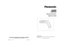 Page 1
PANASONIC CONSUMER ELECTRONICS COMPANYOne Panasonic Way, Secaucus, New Jersey 07094
EY981062205 H1905 Printed in Japan

&:	
