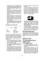 Page 14- 14 - 
•  If the tool is used in cold-temperature 
conditions (such as during winter) or if 
it is frequently stopped during use, the 
overheating protection feature may not 
activate.
•  The ambient temperature range is 
between 0°C (32°F) and 40°C (104°F).
If the battery pack is used when the 
battery temperature is below 0°C 
(32°F), the tool may fail to function 
properly.
•  When charging a cool battery pack 
(below 0°C (32°F)) in a warm place, 
leave the battery pack at the place and 
wait for...