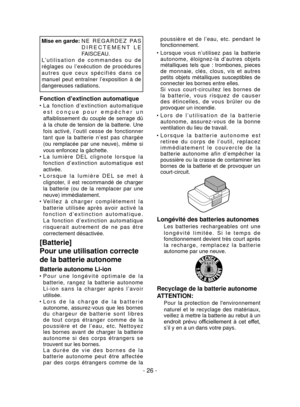 Page 26- 26 -
Mise en garde:  N E   R E G A R D E Z   PA S 
D I R E C T E M E N T   L E 
FAISCEAU.
L’ u t i l i s a t i o n   d e   c o m m a n d e s   o u   d e 
réglages  ou  l’exécution  de  procédures 
a u t r e s   q u e   c e u x   s p é c i f i é s   d a n s   c e 
manuel  peut  entraîner  l’exposition  à  de 
dangereuses radiations.
Fonction d’extinction automatique
L a   f o n c t i o n   d ’ e x t i n c t i o n   a u t o m a t i q u e ●●
e s t   c o n ç u e   p o u r   e m p ê c h e r   u n...