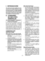 Page 31- 31 -
I.  INTRODUCCIÓN
Ces  outils  peuvent  être  utilisés  pour  ser-
rer  des  vis  en  mode  embrayé,  et  pour 
percer des trous dans du bois et du métal 
en  mode  perceuse.  Le  modèle  EYFEA1N  
peut  aussi  être  utilisé  pour  percer  des 
trous  dans  du  béton  mou  et  des  matéri-
aux similaires en mode percussion.
II.   CONSIGNES 
DE SECU RITE 
GENERALES
  AVERTISSEMENT! Veuillez lire 
toutes les instructions.
Si  les  instructions  détaillées  ci-dessous 
n e   s o n t   p a s   o b s e...