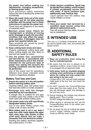 Page 5
- 5 -  

the  power  tool  before  making  any adjustments,  changing  accessories, or storing power tools. S u c h   p r e v e n t i v e   s a f e t y   m e a s u r e s reduce the risk of starting the power tool accidentally.
4) 
Store idle power tools out of the reach of  children  and  do  not  allow  persons unfamiliar with the power tool or these instructions to operate the power tool.
Power tools are dangerous in the hands of untrained users.
5) 
M a i n t a i n   p o w e r   t o o l s .   C h e c...