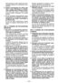 Page 35
- 35 -  

Esto permite un mejor control de la her-
ramienta  eléctrica  en  situaciones  ines-
pe
radas.
6) 
Vístase  correctamente.  No  utilice  ropa floja  o  joyas.  Mantenga  su  cabello, ropa y guantes lejos de piezas móviles.
Una  ropa  floja,  joyas  o  cabello  largo p u e d e   q u e d a r   a t r a p a d o   e n   p i e z a s móviles.
7) 
S i   s e   e n t r e g a n   d i s p o s i t i v o s   p a r a recolección  y  extracción  de  polvo, asegúrese  que  estén  conectados  y se utilicen...