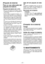 Page 47
- 47 -  

Vida  útil  del  paquete  de  bate­
ría
Las  baterías  recargables  tienen  una  vida  útil limitada.  Si  el  tiempo  de  funcionamiento  se acorta  mucho  tras  la  recarga,  sustituya  el paquete de batería por uno nuevo.
Reciclado de la batería
ATENCIÓN:L a   b a t e r í a   d e   L i - i ó n   q u e   c o m p r ó   e s reciclable.  Llame  a 1­800­8­BATTERY para información sobre el reciclado de esta batería.
[Cargador de la batería]
Carga
Lea  el  manual  de  operación  para  el  cargador...