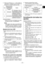 Page 51
ESES

- 1 -  
ESES

4. Pulse  los  botones   y   para  ajustar  el encendido  y  apagado  de  la  función  de limitación de rango de señal de radio.
Visor
Modo de función de limitación de rango de señal de radio
Estado
C0APAGADO
La  herramienta  está  en funcionamiento  en  ausen-cia de comunicación con el cualificador incorporado.
C1ENCENDIDO
La herramienta no está en funcionamiento  en  ausen-cia de comunicación con el cualificador incorporado.
Ajustes de fábrica
• Ajuste de función de limitación...