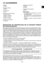 Page 55
ESES

-  -  
ESES

VII. ACCESORIOS
Cargador
•  EY0L
Paquete de batería
• EYFB60
Control remoto
• EYFA1
Protector para la herramienta
• EYFA07-A (Azul)
•  EYFA07-Y (Amarillo)
•  EYFA07-H  (Grís)
•  EYFA07-G (Verde) 
Protector para la batería
• EYFA0-H
Cualificador incorporado
• EYFRZ01
•  EYFR0
Colgador de la herramienta
• EYFA41
PRECAUCIÓN:
• El  colgador  de  la  herramienta  se  usa  sólo 
con el balanceador.
  Demasiada  fuerza  o  un  golpe  fuerte  pue-den...