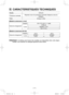 Page 11
- 11 -  

III. CARACTERISTIQUES TECHNIQUES
ModèleEY0L10
Puissance nominaleReportez-vous à la puissance nominale indiquée au bas du chargeur.
Poids0,6 kg (1,3 lbs)
[Batterie autonome Li-ion]
Durée de chargement
Tension3,6 V CC (3,6 V × 1 pile)
1,5 Ah
EY9L10
Utilisable: 15 min.
Plein: 30 min.
[Batterie autonome Ni-Cd]
Durée de chargement
Tension ,4 V3,6 V
1, Ah EY901
15 min.EY90515 min.
REMARQUE: Ce tableau peut inclure des modèles non disponibles dans votre région. Veuillez vous...